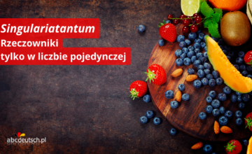 Singulariatantum, czyli rzeczowniki występujące tylko w liczbie pojedynczej