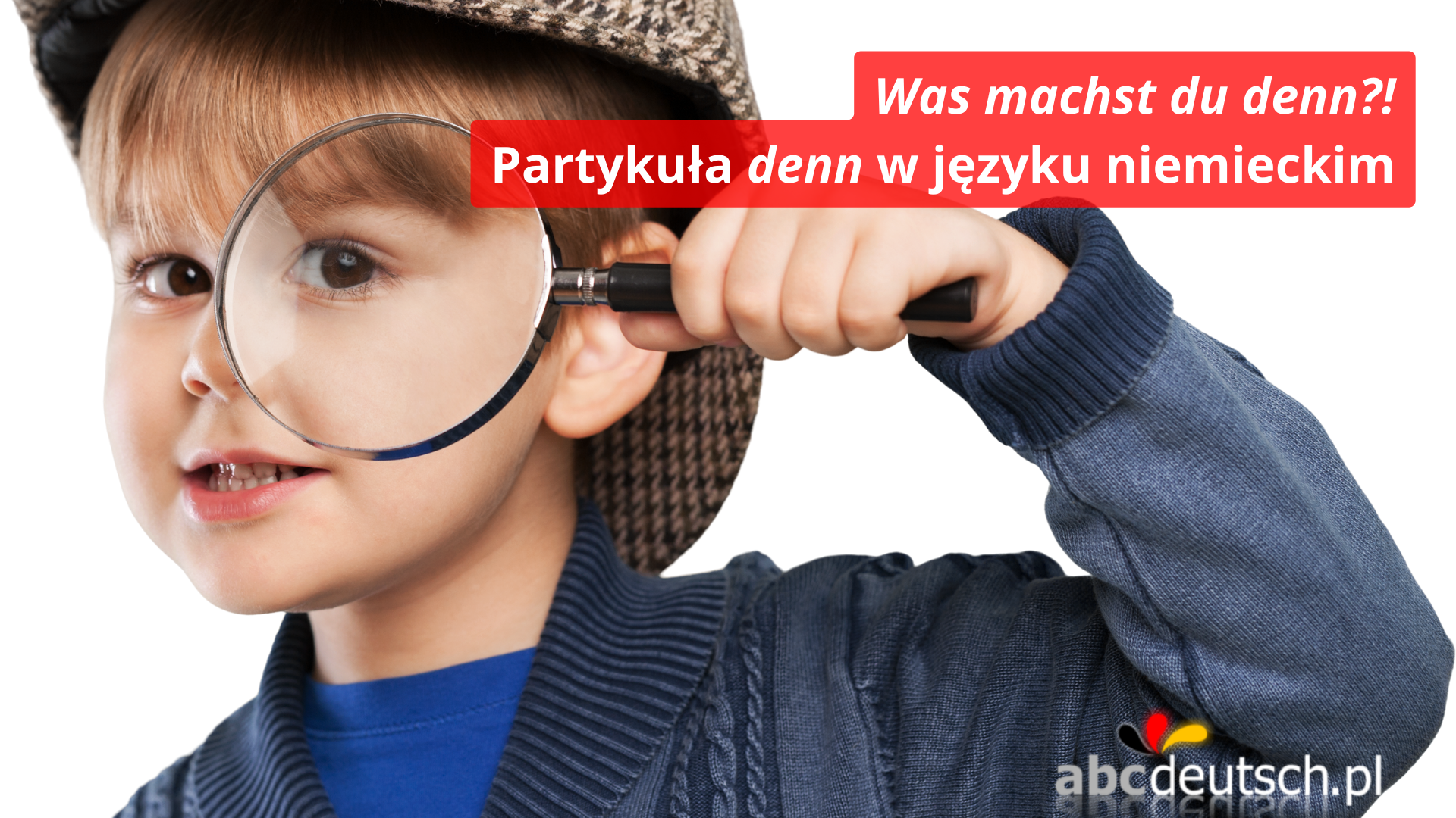 was machst du denn?! partykuła w języku niemieckim