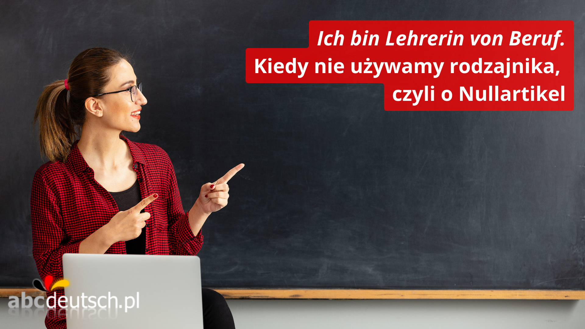 Kiedy nie używamy rodzajnika, czyli o Nullartikel