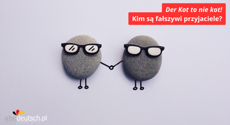 fałszywi przyjaciele, falsche Freunde