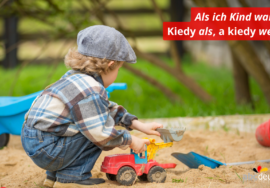 Als ich Kind war… . Kiedy als, a kiedy wenn?