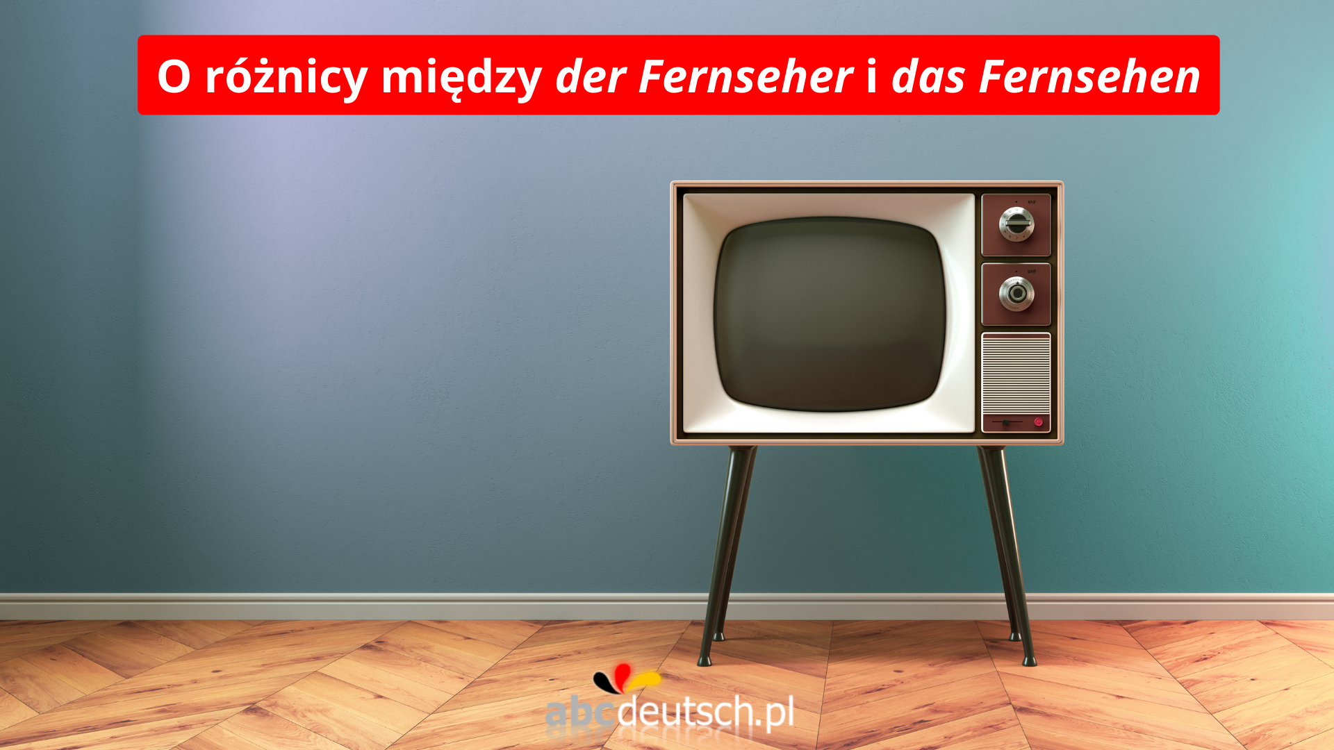 Fernseher czy Fernsehen